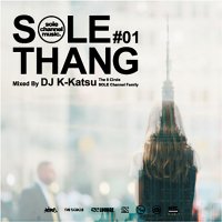 DJ K-KATSU / SOLE THANG #01