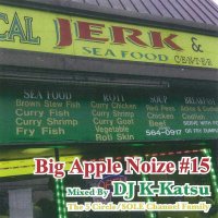 DJ K-KATSU / BIG APPLE NOIZE #15