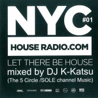 DJ K-KATSU / NYC House Radio #1