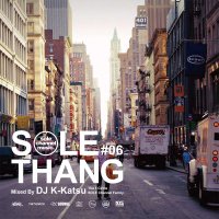 DJ K-KATSU / SOLE THANG #06