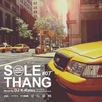 DJ K-KATSU / SOLE THANG #07