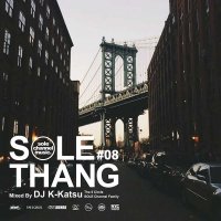 DJ K-KATSU / SOLE THANG #08