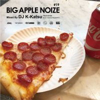 DJ K-KATSU / BIG APPLE NOIZE #19