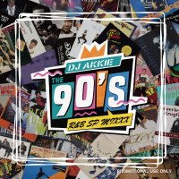 DJ AKKIE THE 90's R&B SP MIXXX - R&B