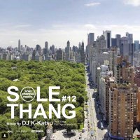 DJ K-KATSU / SOLE THANG #12