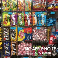 DJ K-KATSU / BIG APPLE NOIZE #25