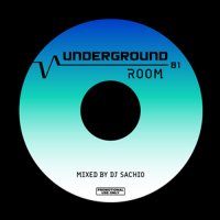 DJ SACHIO - UNDERGROUND ROOM VOL.81