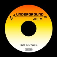 DJ SACHIO - UNDERGROUND ROOM VOL.82