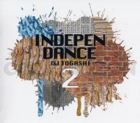 DJ TOGASHI - INDEPENDANCE VOL.2