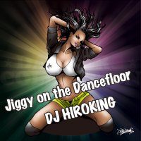 DJ HIROKING JIGGY ON THE DANCEFLOOR