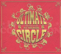 DJ TOGASHI - ULTIMATE CIRCLE VOL.6