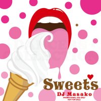 DJ MASAKO SWEETS