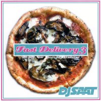 DJ SAAT / FAST DELIVERY 3