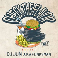 DJ JUN A.K.A. FUNKYMAN / CHECK THE FLAVOR