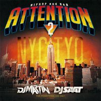 DJ SAAT & DJ MARTIN - ATTENTION2