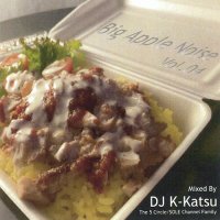 DJ K-KATSU / BIG APPLE NOIZE #04