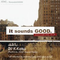 DJ K-KATSU / IT SOUND GOOD