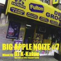 DJ K-KATSU / BIG APPLE NOIZE #07