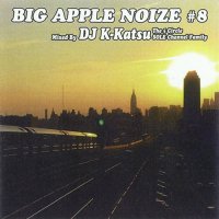 DJ K-KATSU / BIG APPLE NOIZE #08