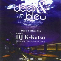 DJ K-KATSU / DEEP & BLEU VOL.1