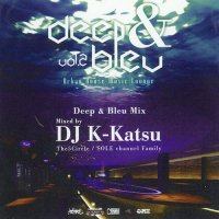 DJ K-KATSU / DEEP & BLEU VOL.2
