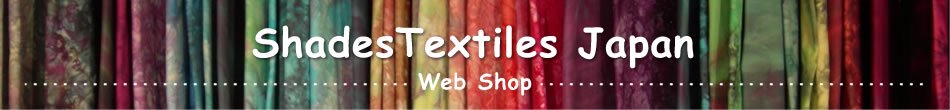 Shades Textiles Japan -ƥ른ѥ-