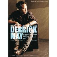 <img class='new_mark_img1' src='https://img.shop-pro.jp/img/new/icons50.gif' style='border:none;display:inline;margin:0px;padding:0px;width:auto;' />7.14.(SUN) DERRICK MAY LIVE at SPACEFOUR 