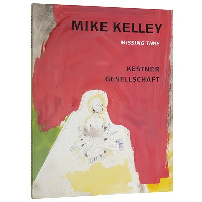 マイク・ケリー【Missing Time】 - 京都にある、美術洋書＆海外画集を 