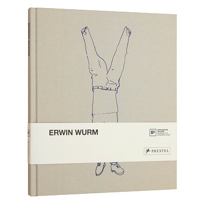 アーウィン・ワーム【Erwin Wurm】 - 京都にある、美術洋書＆海外画集 