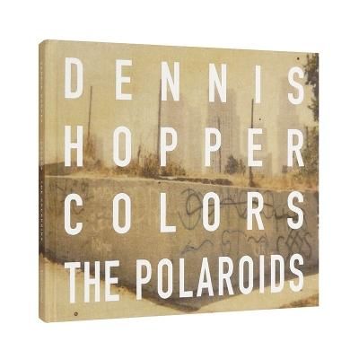 新品未開封 Dennis Hopper: Colors, The Polaroids 2016年初版 デニス・ホッパー