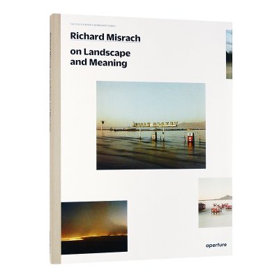 リチャード・ミズラック【Richard Misrach on Landscape and Meaning 