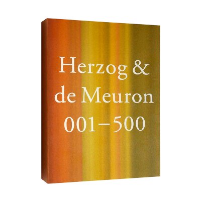 ヘルツォーク＆ド・ムーロン【Herzog & de Meuron 001-500：1978-2019