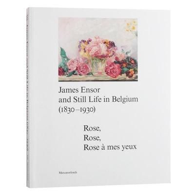 ジェームズ・アンソール【James Ensor and Stilllife in Belgum: 1830