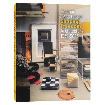 ヘルマン・ヘルツベルハー【Herman Hertzberger Shaping Freedom