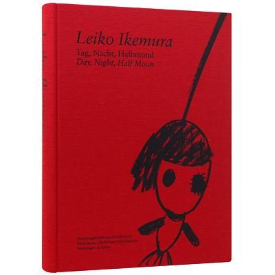 洋書 Leiko Ikemura: Tag, Nacht, Halbmond イケムラレイコ 【Tag, Nacht, Halbmond／Day, Night, Half Moon