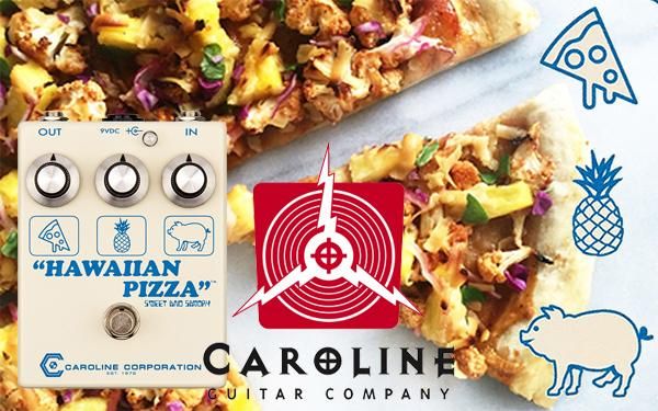 CAROLINE HAWAIIAN PIZZA ファズ Caroline Guitar Company HAWAIIAN PIZZA コンパクト