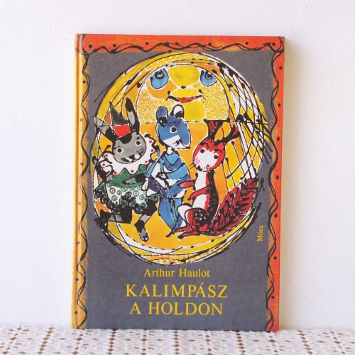 ハンガリーの絵本 KALIMPASZ A HOLDON - tekuteku東欧雑貨店