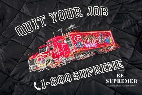 Supreme通販専門店】Supreme(シュプリーム) Quit Your Job Quilted