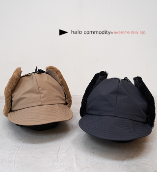 【halo commodity】ハロコモディティ Shed Flap Cap 