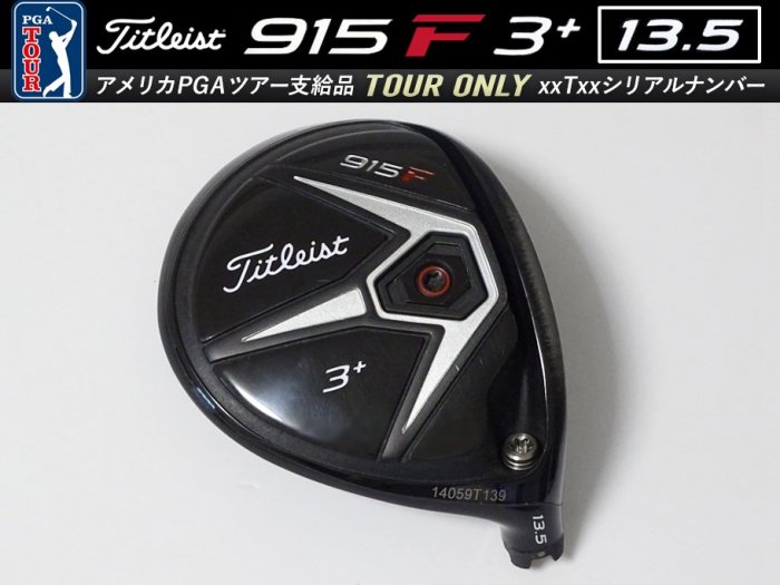 8.0-8.5 ʡʡTitleist 915 F 3+ 13.5 3W إå 14xxxTxxx ĥꥢʥС 205.1g9g