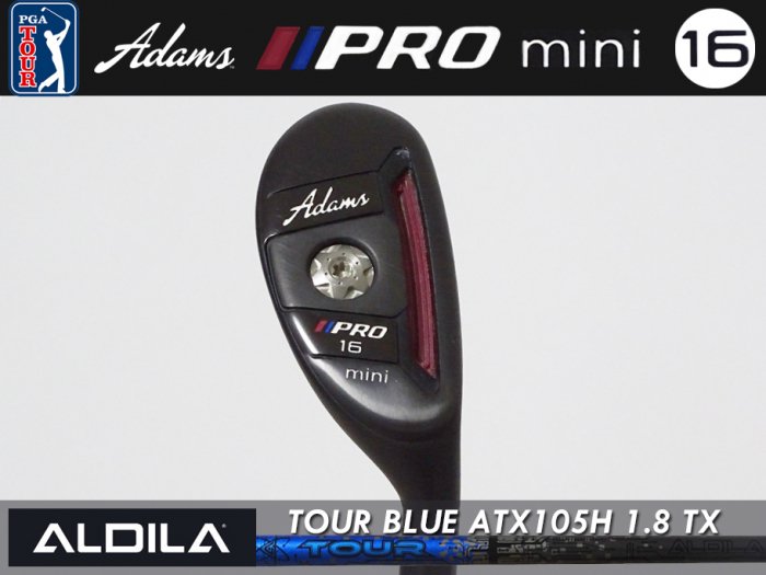 8.5-9.0ʡADAMS PRO MINI 16 ALDILA TOUR BLUE 105H TX ̤Υץȥե