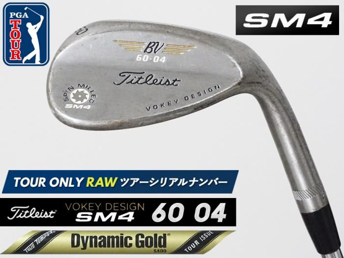 8.5ʡTitleist VOKEY SM4 RAW å 60 04 xx72 ĥꥢ DG TOUR ISSUE S400