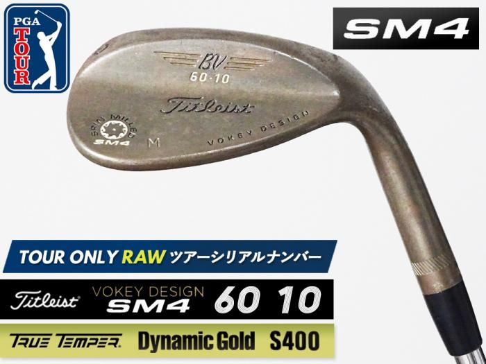 8.5ʡTitleist VOKEY SM4 RAW å 60 10 xx94 ĥꥢ Dynamic Gold S400 M