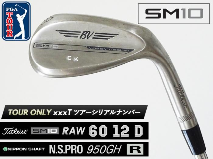 8.5-9.0ʡTitleist VOKEY SM10 RAW å 60 12D xx47T ĥꥢ N.S.PRO 950GH R CK