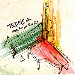 Trinus Songs For The Slow Life プログレッシヴ ロック専門店 World Disque