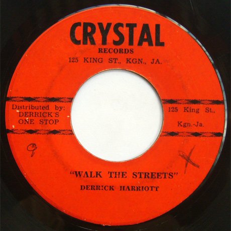 DERRICK HARRIOTT - WALK THE STREET (CRYSTAL)