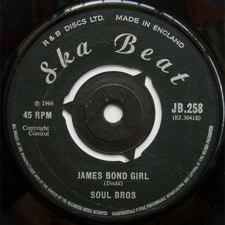 SOUL BROS - JAMES BOND GIRL (SKA BEAT UK)