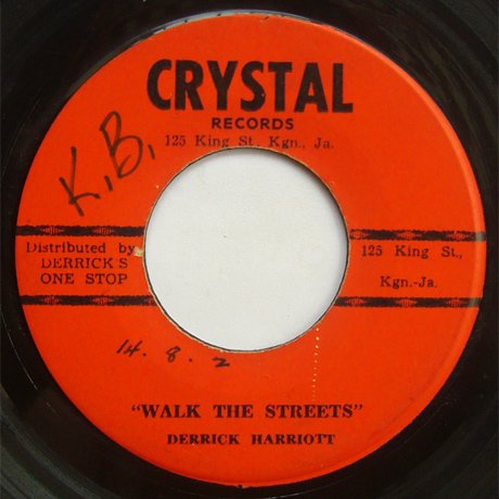 DERRICK HARRIOTT - WALK THE STREET (CRYSTAL)