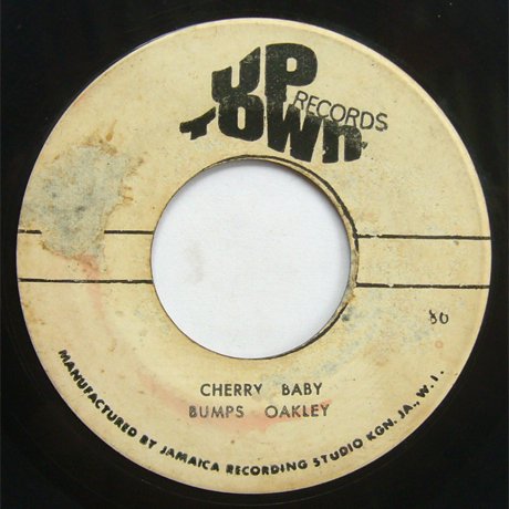 BUMPS OAKLEY - CHERRY BABY (UP TOWN)