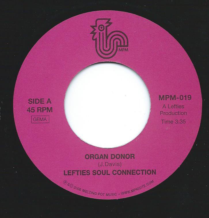 LEFTIES SOUL CONNECTION / ORGAN DONOR / IT'S YOUR THING / HEY